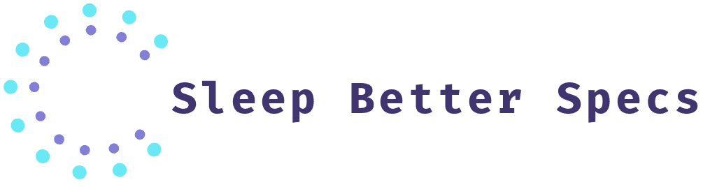 Sleep Better Specs